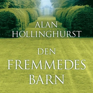 Den fremmedes barn (lydbok) av Alan Hollinghu