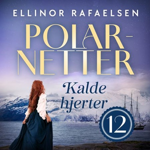 Kalde hjerter (lydbok) av Ellinor Rafaelsen