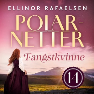 Fangstkvinne (lydbok) av Ellinor Rafaelsen