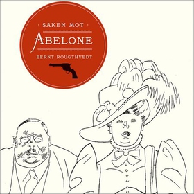 Saken mot Abelone (lydbok) av Bernt Rougthv