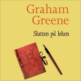 Slutten på leken (lydbok) av Graham Greene