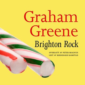 Brighton Rock (lydbok) av Graham Greene