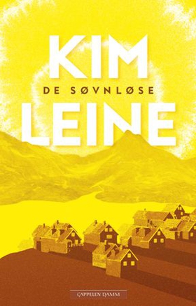 De søvnløse - roman (ebok) av Kim Leine