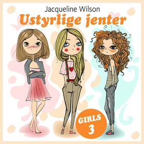 Ustyrlige jenter (lydbok) av Jacqueline Wilso