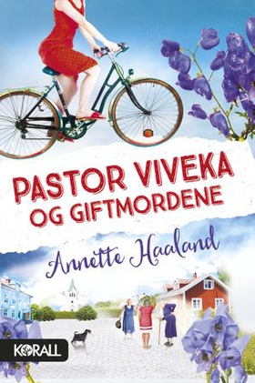 Pastor Viveka og giftmordene (ebok) av Annette Haaland