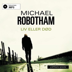 Liv eller død (lydbok) av Michael Robotham