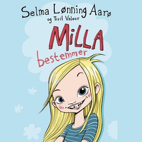 Milla bestemmer