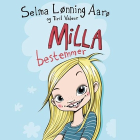 Milla bestemmer (lydbok) av Selma Lønning Aarø