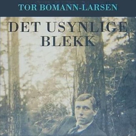 Det usynlige blekk (lydbok) av Tor Bomann-Lar