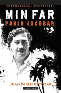 Min far Pablo Escobar (ebok) av Juan Pablo Es