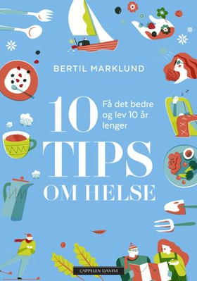 10 tips om helse (ebok) av Bertil Marklund