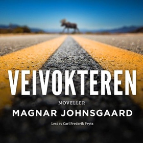 Veivokteren (lydbok) av Magnar Johnsgaard