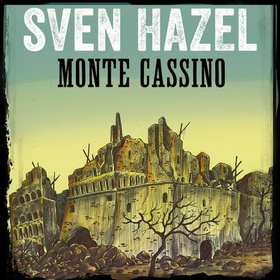 Monte Cassino (lydbok) av Sven Hazel