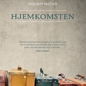 Hjemkomsten (lydbok) av Hisham Matar