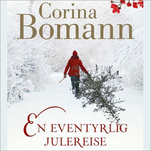 En eventyrlig julereise (lydbok) av Corina Bo
