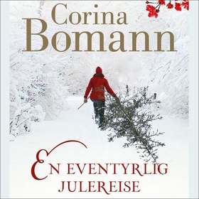 En eventyrlig julereise (lydbok) av Corina Bomann