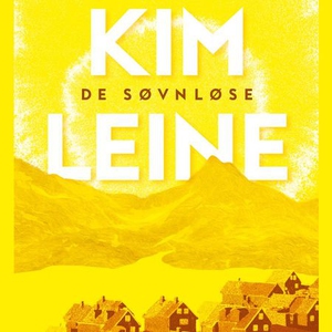 De søvnløse (lydbok) av Kim Leine