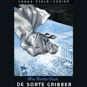 De sorte gribber (lydbok) av Øvre Richter Fri