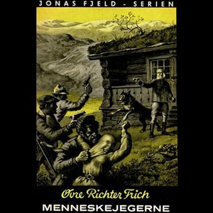 Menneskejegerne (lydbok) av Øvre Richter Fric