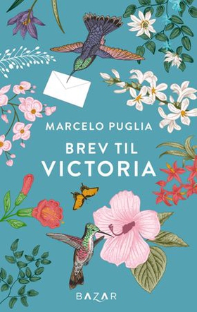 Brev til Victoria (ebok) av Marcelo Puglia