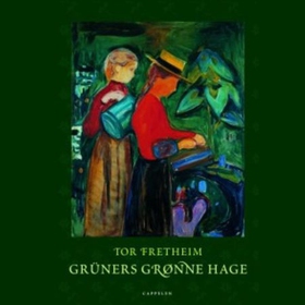 Grüners grønne hage (lydbok) av Tor Frethei