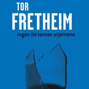 Ingen ild tenner stjernene (lydbok) av Tor Fr