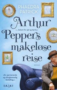 Arthur Peppers makeløse reise (ebok) av Phaed