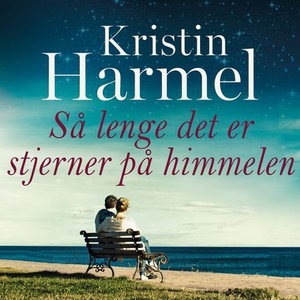 Så lenge det er stjerner på himmelen (lydbok)