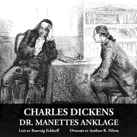 Dr. Manettes anklage (lydbok) av Charles Dickens