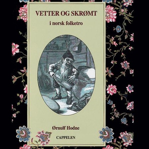 Vetter og skrømt i norsk folketro (lydbok) av