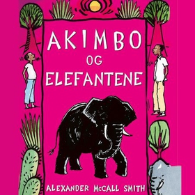 Akimbo og elefantene (lydbok) av Alexander McCall Smith