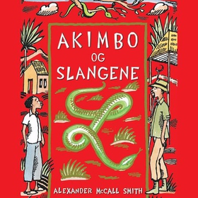 Akimbo og slangene (lydbok) av Alexander McCall Smith