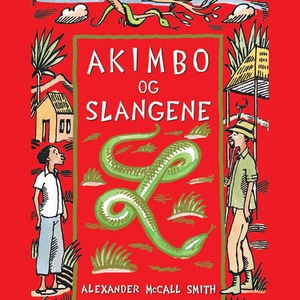 Akimbo og slangene (lydbok) av Alexander McCa