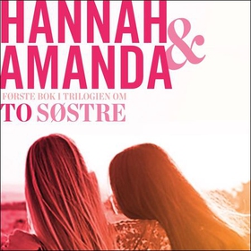 Forsoningen (lydbok) av Hannah Widell, Amanda