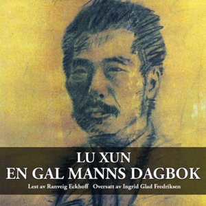 En gal manns dagbok (lydbok) av Lu Xun