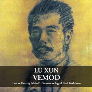 Vemod (lydbok) av Lu Xun