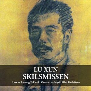 Skilsmissen (lydbok) av Lu Xun
