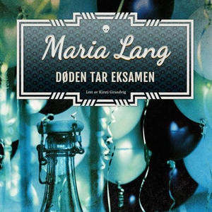 Døden tar eksamen (lydbok) av Maria Lang