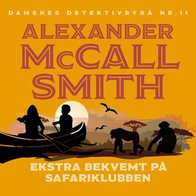 Safariklubben (lydbok) av Alexander McCall Sm