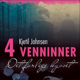 Det farlige kysset (lydbok) av Kjetil Johnsen