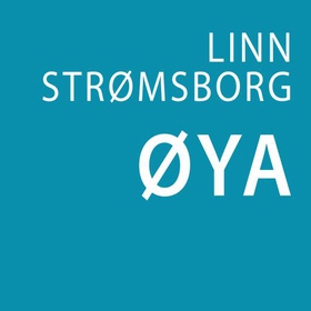 Øya (lydbok) av Linn Strømsborg