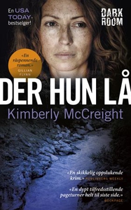 Der hun lå (ebok) av Kimberly McCreight