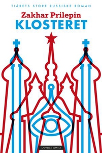 Klosteret (ebok) av Zachar Prilepin
