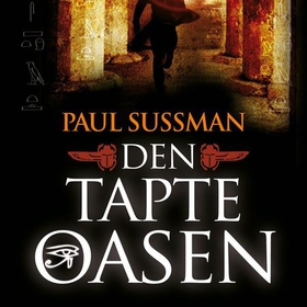Den tapte oasen (lydbok) av Paul Sussman