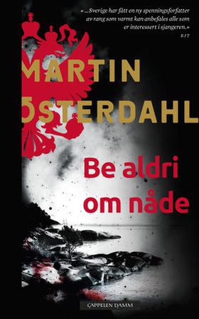 Be aldri om nåde (ebok) av Martin Österdahl