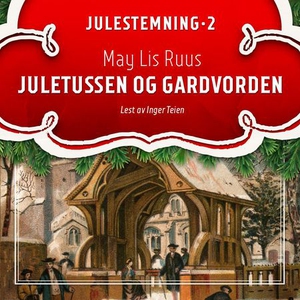 Juletussen og gardvorden (lydbok) av May Lis