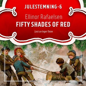 Fifty shades of red (lydbok) av Ellinor Rafaelsen