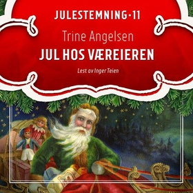 Jul hos væreieren (lydbok) av Trine Angelsen