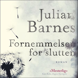 Fornemmelsen for slutten (lydbok) av Julian B