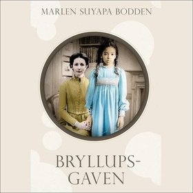 Bryllupsgaven (lydbok) av Marlen Suyapa Bodden